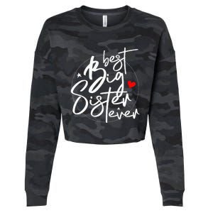 Best Big Sister Ever Big Sister Cropped Pullover Crew