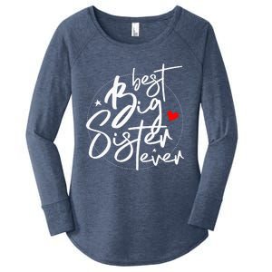 Best Big Sister Ever Big Sister Women's Perfect Tri Tunic Long Sleeve Shirt