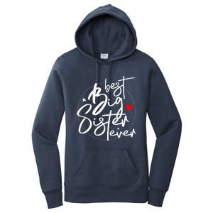 Best Big Sister Ever Big Sister Women's Pullover Hoodie