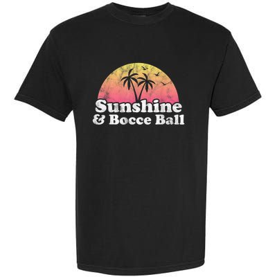 Bocce Ball Sunshine And Bocce Ball Garment-Dyed Heavyweight T-Shirt