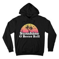 Bocce Ball Sunshine And Bocce Ball Hoodie