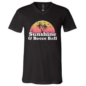 Bocce Ball Sunshine And Bocce Ball V-Neck T-Shirt