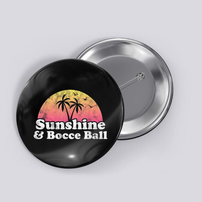 Bocce Ball Sunshine And Bocce Ball Button