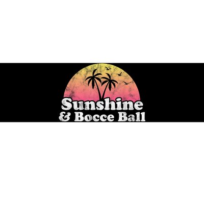 Bocce Ball Sunshine And Bocce Ball Bumper Sticker