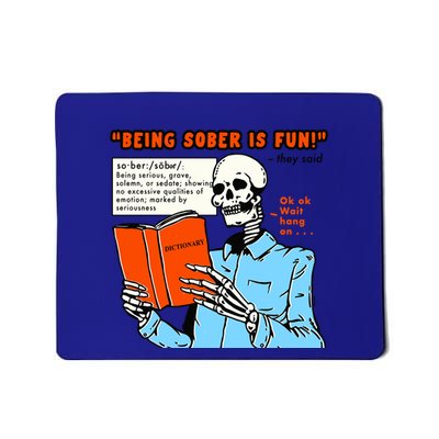 Bosssdog Being Sober Is Fun They Said Ok Ok Wait Hang On Mousepad