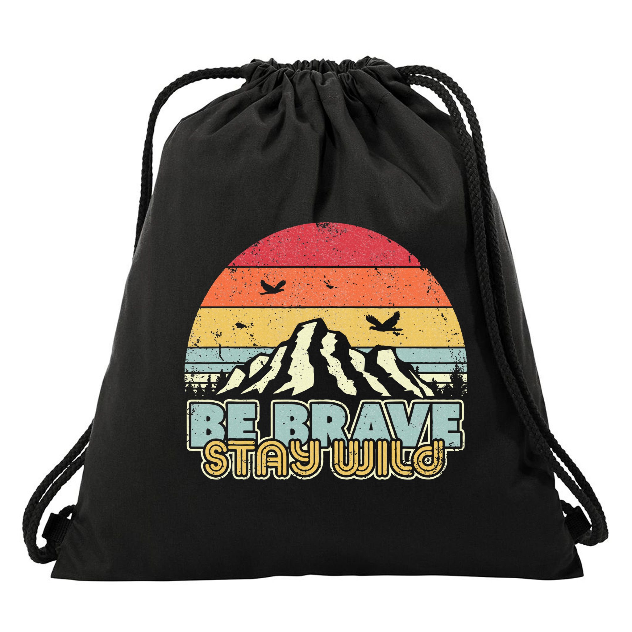 Be Brave Stay Wild Retro Style Outdoors Drawstring Bag