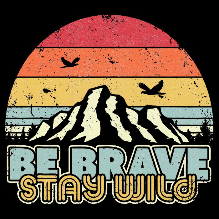 Be Brave Stay Wild Retro Style Outdoors Drawstring Bag