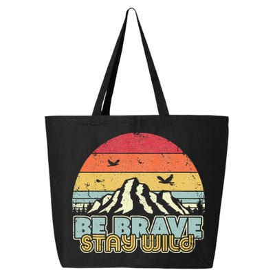 Be Brave Stay Wild Retro Style Outdoors 25L Jumbo Tote