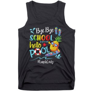 Bye Bye School Hello Pool Lunch Lady Last Day Of School Tee Tank Top