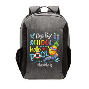 Bye Bye School Hello Pool Lunch Lady Last Day Of School Tee Vector Backpack