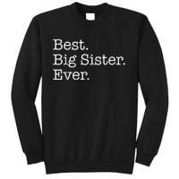 Best Big Sister Ever Sweatshirt