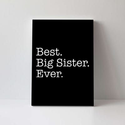 Best Big Sister Ever Canvas