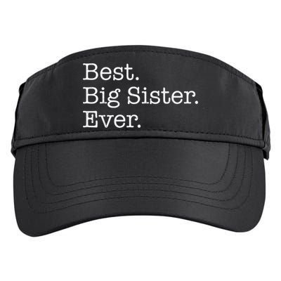 Best Big Sister Ever Adult Drive Performance Visor