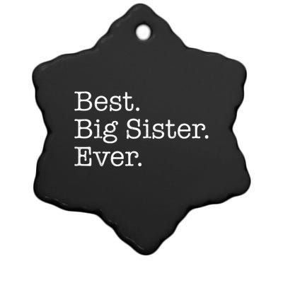 Best Big Sister Ever Ceramic Star Ornament