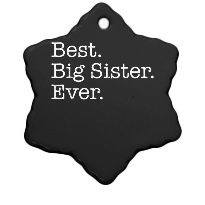 Best Big Sister Ever Ceramic Star Ornament