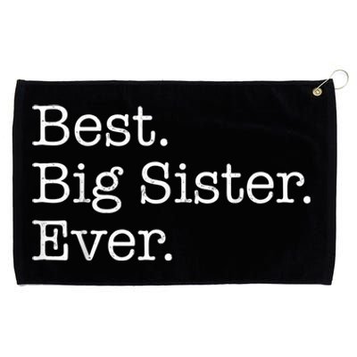 Best Big Sister Ever Grommeted Golf Towel