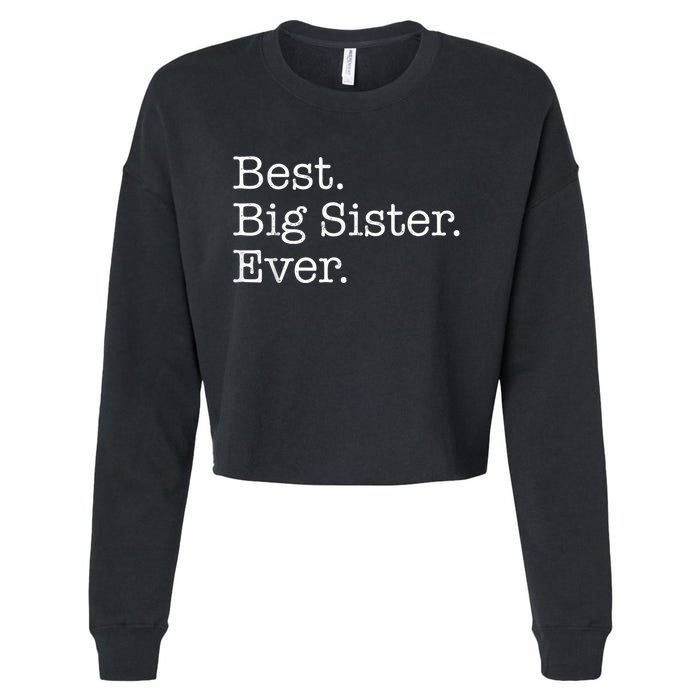 Best Big Sister Ever Cropped Pullover Crew