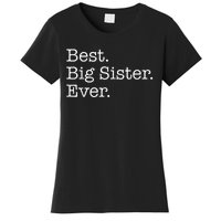 Best Big Sister Ever Women's T-Shirt