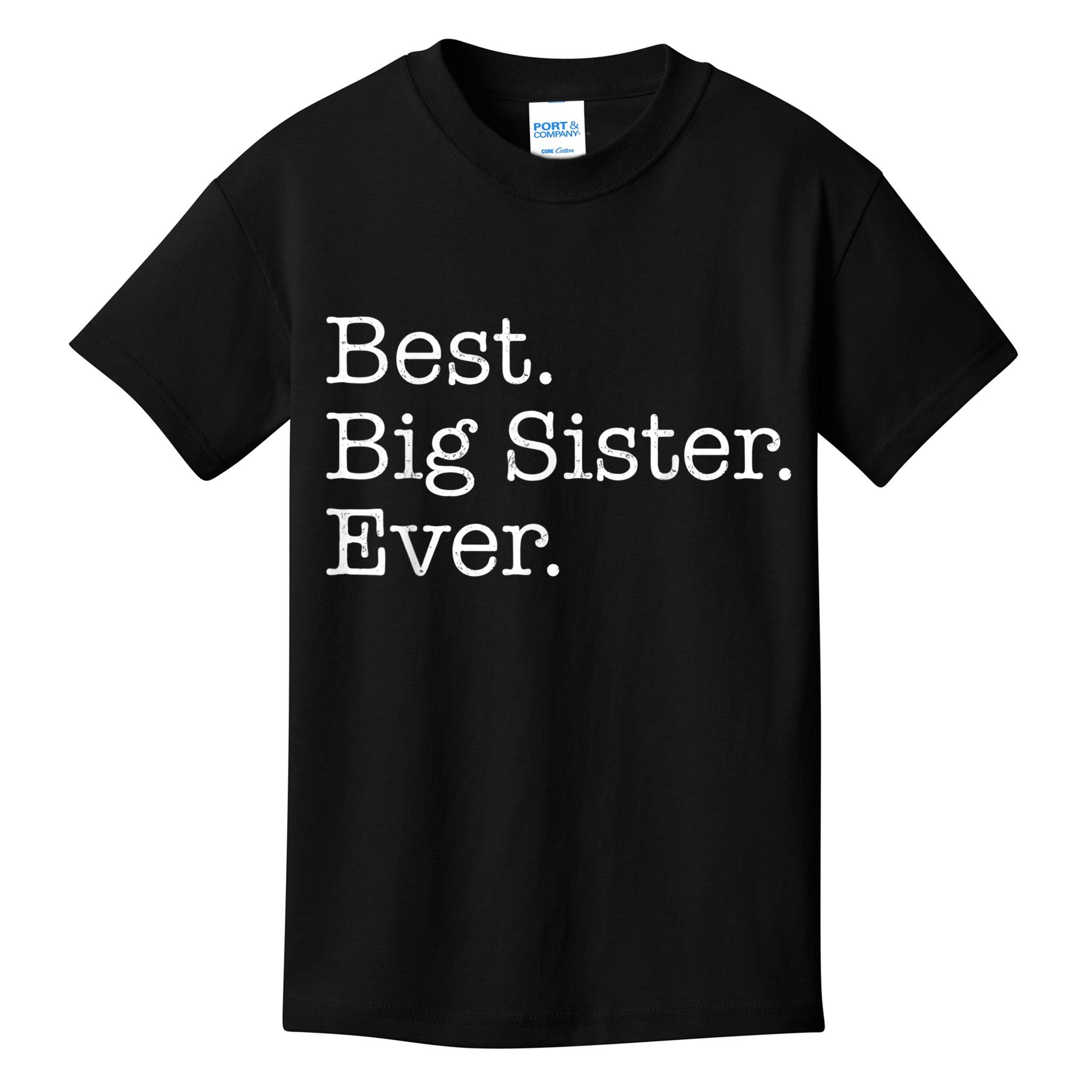 Best Big Sister Ever Kids T-Shirt