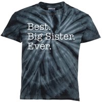 Best Big Sister Ever Kids Tie-Dye T-Shirt