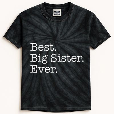 Best Big Sister Ever Kids Tie-Dye T-Shirt