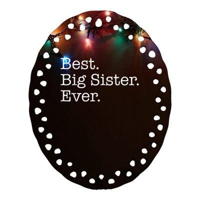 Best Big Sister Ever Ceramic Oval Ornament