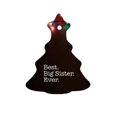 Best Big Sister Ever Ceramic Tree Ornament