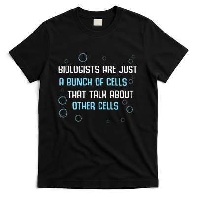 Biology Botanist Science Nature Biologist T-Shirt