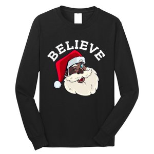 Black Believe Santa Claus Christmas African American Xmas Long Sleeve Shirt