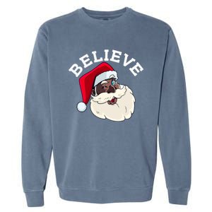 Black Believe Santa Claus Christmas African American Xmas Garment-Dyed Sweatshirt