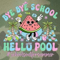 Bye Bye School Hello Pool Schools Out For Summer Teacher Legacy Tie Dye Trucker Hat