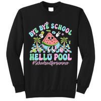 Bye Bye School Hello Pool Schools Out For Summer Teacher Sweatshirt