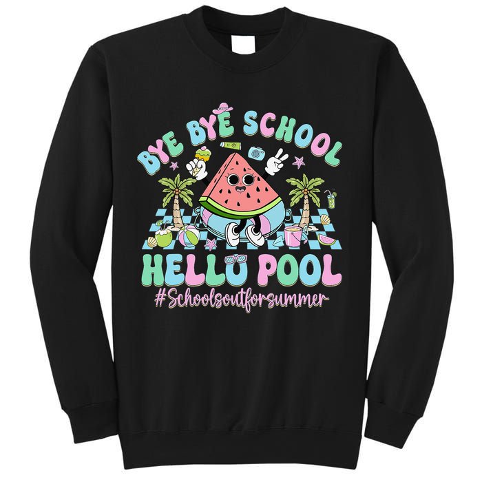 Bye Bye School Hello Pool Schools Out For Summer Teacher Sweatshirt