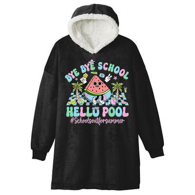 Bye Bye School Hello Pool Schools Out For Summer Teacher Hooded Wearable Blanket