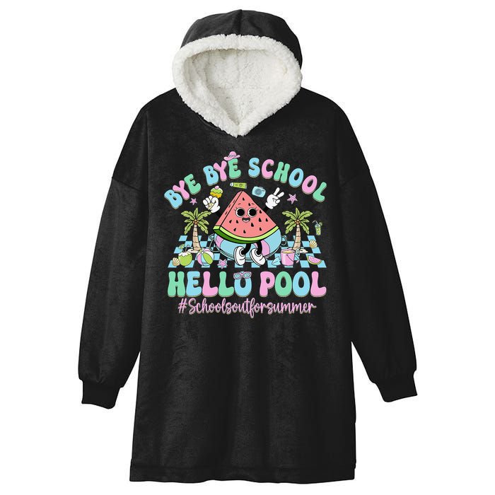 Bye Bye School Hello Pool Schools Out For Summer Teacher Hooded Wearable Blanket