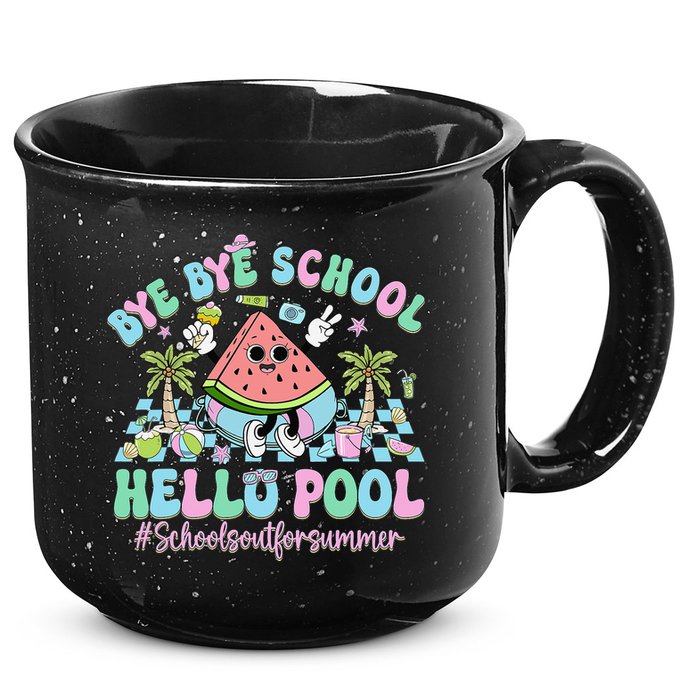 Bye Bye School Hello Pool Schools Out For Summer Teacher 15oz Campfire Ceramic Mug