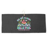 Bye Bye School Hello Pool Schools Out For Summer Teacher Large Microfiber Waffle Golf Towel