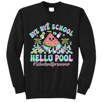Bye Bye School Hello Pool Schools Out For Summer Teacher Tall Sweatshirt