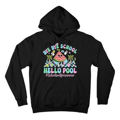 Bye Bye School Hello Pool Schools Out For Summer Teacher Tall Hoodie