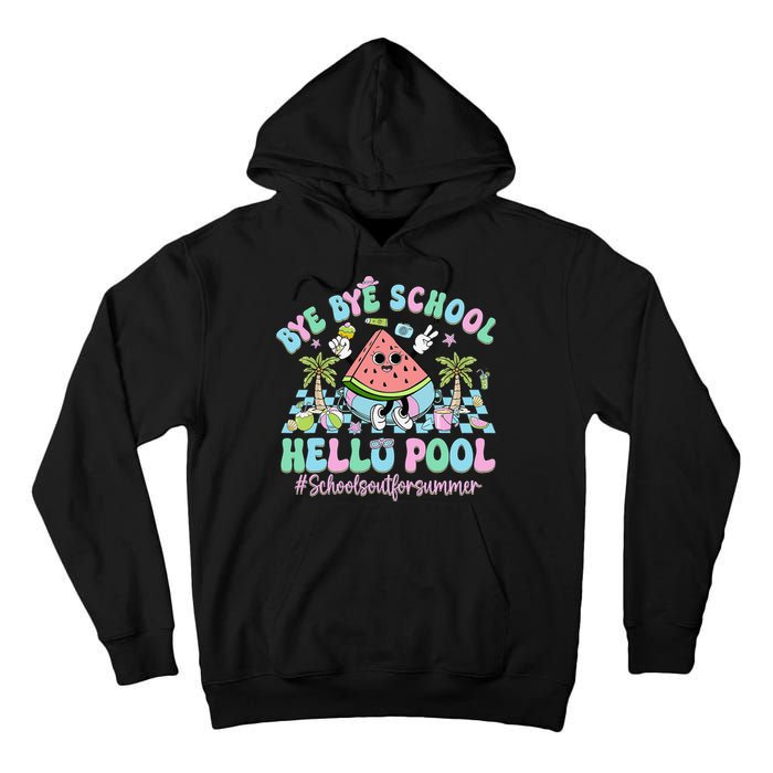 Bye Bye School Hello Pool Schools Out For Summer Teacher Tall Hoodie