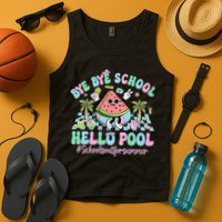 Bye Bye School Hello Pool Schools Out For Summer Teacher Tank Top
