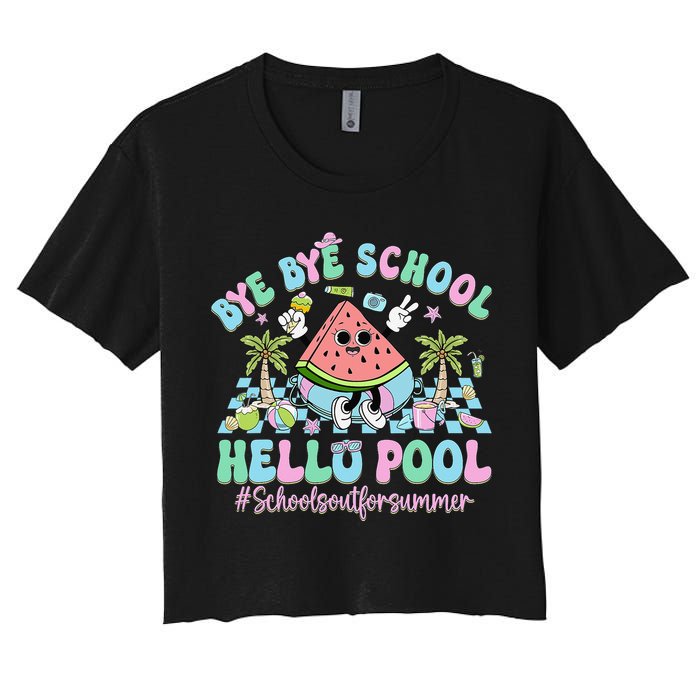 Bye Bye School Hello Pool Schools Out For Summer Teacher Crop Top