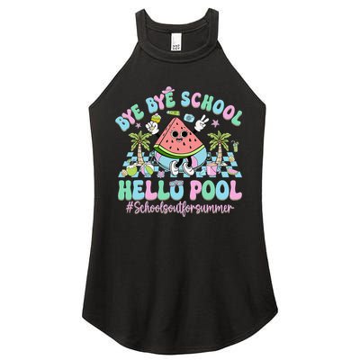 Bye Bye School Hello Pool Schools Out For Summer Teacher Women's Perfect Tri Rocker Tank