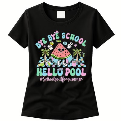 Bye Bye School Hello Pool Schools Out For Summer Teacher Womens T-Shirt