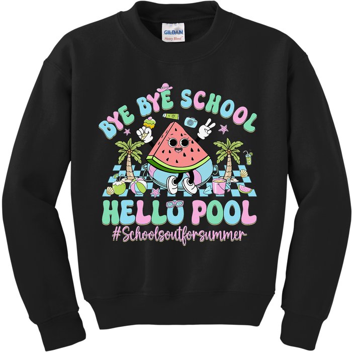 Bye Bye School Hello Pool Schools Out For Summer Teacher Kids Sweatshirt