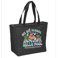 Bye Bye School Hello Pool Schools Out For Summer Teacher Zip Tote Bag
