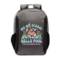 Bye Bye School Hello Pool Schools Out For Summer Teacher Vector Backpack