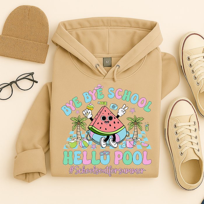 Bye Bye School Hello Pool Schools Out For Summer Teacher Hoodie