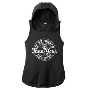 Bodybuilding: Be Stronger Than Your Excuses Gift Gym Sayings Great Gift Ladies PosiCharge Tri-Blend Wicking Draft Hoodie Tank