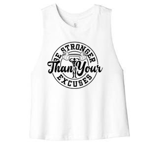 Bodybuilding: Be Stronger Than Your Excuses Gift Gym Sayings Great Gift Women's Racerback Cropped Tank